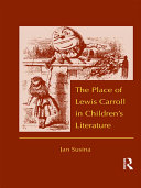 The place of Lewis Carroll in children's literature /