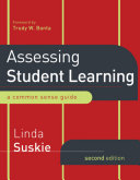 Assessing student learning : a common sense guide /