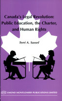 Canada's legal revolution : public education, the Charter, and human rights /