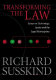 Transforming the law : essays on technology, justice, and the legal marketplace /