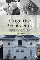 Cognitive architecture : designing for how we respond to the built environment /