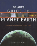 Dr. Art's guide to planet Earth : for earthlings ages 12 to 120 /