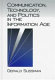 Communication, technology, and politics in the information age /