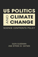 US politics & climate change : science confronts policy /