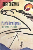 Playful intelligence : digitizing tradition /