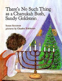 There's no such thing as a Chanukah bush, Sandy Goldstein /