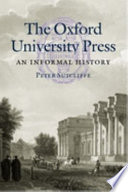The Oxford University Press : an informal History /