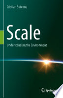 Scale : Understanding the Environment /