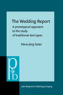 The wedding report : a prototypical approach to the study of traditional text types /