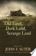 Old land, dark land, strange land : stories /