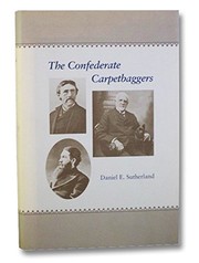 The Confederate carpetbaggers /