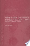 China's large enterprises and the challenge of late industrialization /