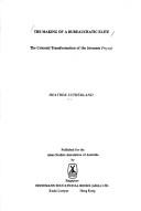 The making of a bureaucratic elite : the colonial transformation of the Javanese priyayi /