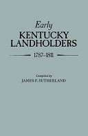 Early Kentucky landholders, 1787-1811 /