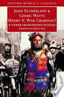 Henry V, war criminal? : and other Shakespeare puzzles /