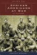 African Americans at war : an encyclopedia /