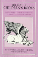 The best in children's books : the University of Chicago guide to children's literature, 1985-1990 /