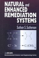 Natural and enhanced remediation systems /