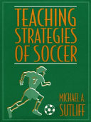 Teaching strategies of soccer /