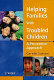 Helping families with troubled children : a preventive approach /
