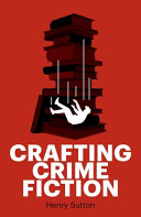 Crafting crime fiction /