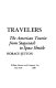 Travelers, the American tourist from stagecoach to space shuttle /