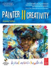 Painter 11 creativity : digital artist's handbook /