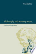 Philosophy and memory traces : Descartes to connectionism /