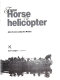 From horse to helicopter /
