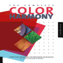 The complete color harmony : expert color information for professional color results /