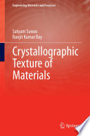 Crystallographic texture of materials /