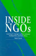 Inside NGOs : managing conflicts between headquarters and field offices in non-governmental organizations /