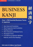 Business Kanji : over 1,700 essential business terms in Japanese /