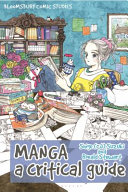 Manga : a critical guide /
