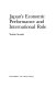 Japan's economic performance and international role /