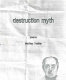 Destruction myth : poems /