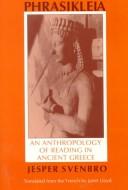 Phrasikleia : an anthropology of reading in ancient Greece /