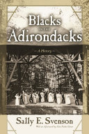 Blacks in the Adirondacks : a history /