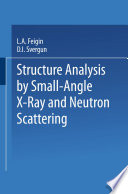 Structure analysis by small-angle x-ray and neutron scattering /