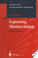 Engineering vibration analysis : worked problems 2 /