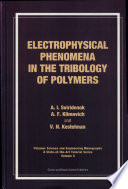 Electrophysical phenomena in the tribology of polymers /