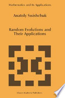 Random evolutions and their applications /