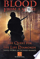 Blood from a stone : the quest for the life diamonds /
