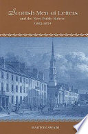 Scottish men of letters and the new public sphere, 1802-1834 /