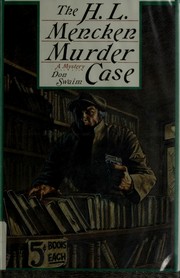 The H.L. Mencken murder case : a literary thriller /