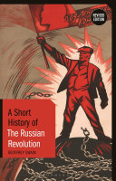 A short history of the Russian Revolution /