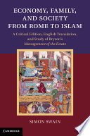 Economy, family, and society from Rome to Islam : a critical edition, English translation, and study of Bryson's Management of the estate /