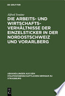 Die Arbeits- und Wirtschaftsverhältnisse der Einzelsticker in der Nordostschweiz und Vorarlberg /