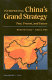 Interpreting China's grand strategy : past, present, and future /