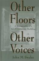 Other floors, other voices : a textography of a small university building /